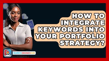 How To Integrate Keywords Into Your Portfolio Strategy? - SearchEnginesHub.com