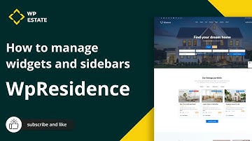 How to manage widgets and sidebars in WpResidence Real Estate Theme