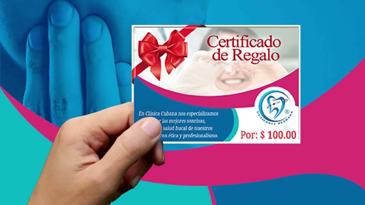 Certificados de regalo - Clínica Cubana de Salud Bucal