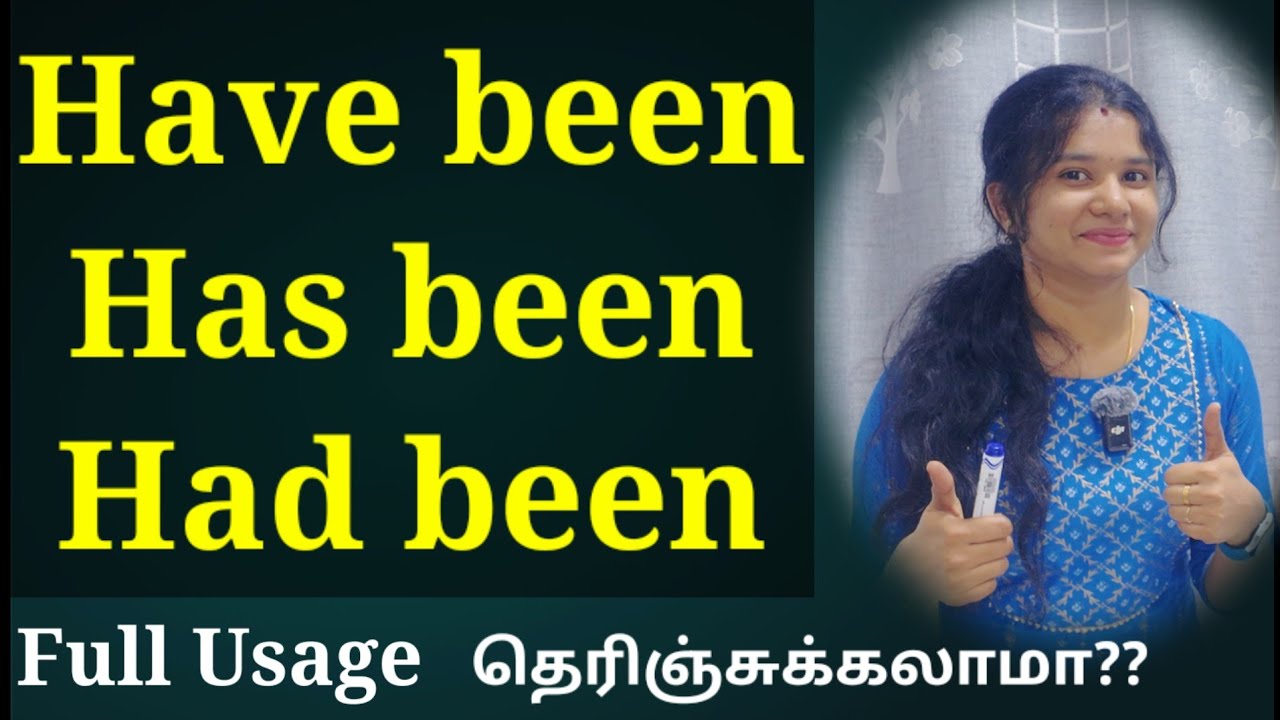 Have been, Has been, Had been - English Grammar | Spoken English in Tamil