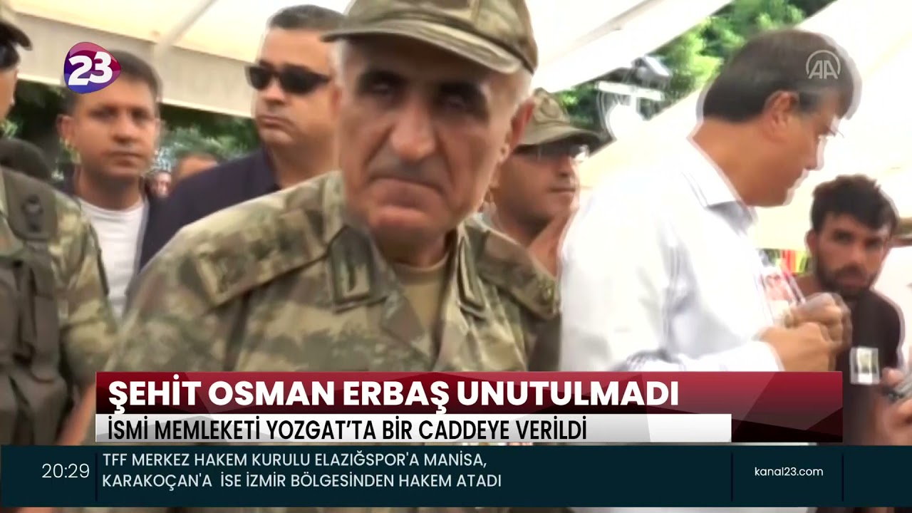 ŞEHİT OSMAN ERBAŞ UNUTULMADI. İSMİ MEMLEKETİ YOZGAT’TA BİR CADDEYE VERİLDİ