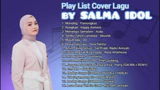 KUMPULAN COVER LAGU by SALMA IDOL XII (2023)