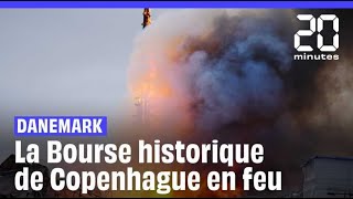 Incendie de la Bourse de Copenhague : « C’est notre Notre-Dame »…