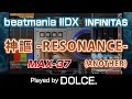 [INF] 神謳 -RESONANCE- (A) MAX-37 & PERFECT / played by DOLCE. / beatmania IIDX INFINITAS