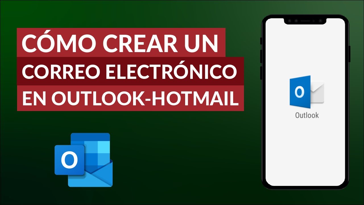 Cómo Puedo Crear una Cuenta Nueva de Correo Electrónico en Outlook ...