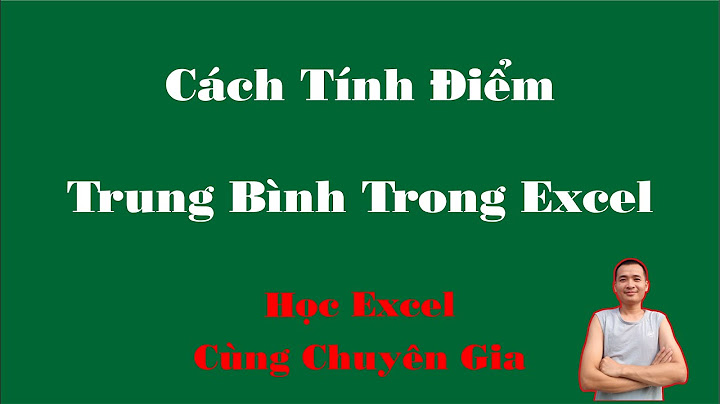 Công thức tính điểm trung bình trong excel năm 2024