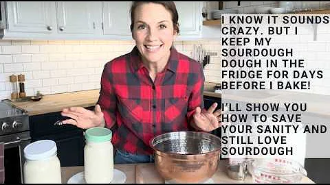 How to Make a BIG Batch of Fresh Healthy Sourdough and Keep it in the Fridge for up to 2 Weeks!