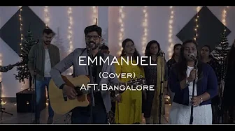 Emmanuel God With Us /Chris Tomlin /Christmas Cover / AFT Bangalore / Rev Arnold Abraham Emmanuel God With Us /Chris Tomlin /Christmas Cover / AFT Bangalore / Rev Arnold Abraham