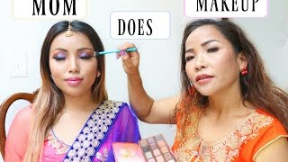 Mom does my Makeup