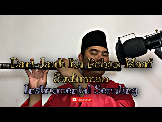 Dari Jauh Ku Pohon Maaf - Sudirman | Instrumental Seruling Cover By Marus class=