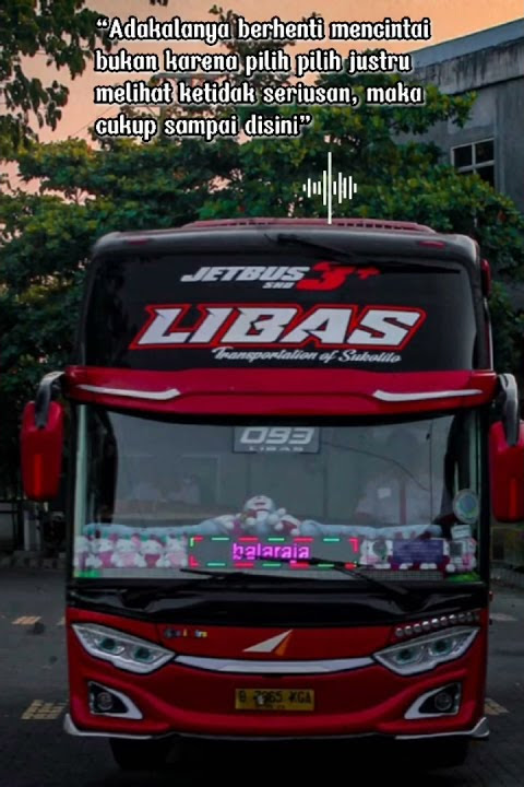 Story wa bus 30 detik kata kata galau terbaru 2021