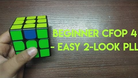Beginner CFOP 4 - Easy 2-Look PLL (For Beginners)