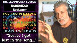 Video thumbnail of "RADIOHEAD Reckoner Reaction and Dissection ~ The Decomposer Lounge"