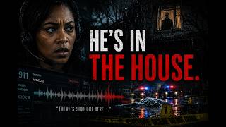 HE’S IN THE HOUSE. | 911 Call | UNSUB