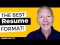 Best Resume Format | The One Recruiters Love