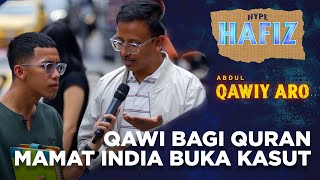 HYPE HAFIZ ep 2 | Qawi cabar ngaji, sampai pemuda India buka kasut?