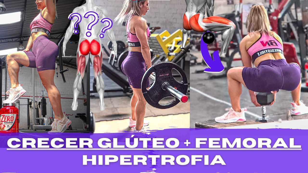 Super Rutina para CREAR más GLÚTEO y FEMORAL