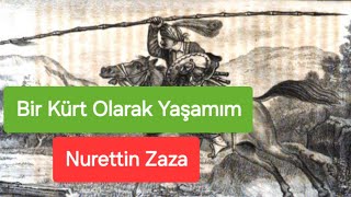 Bir Kürt Olarak Yaşamım Nurettin Zaza 2025
