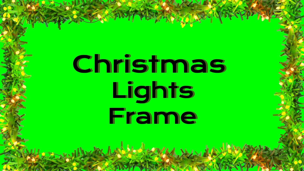 3D Lights Christmas Frame Green Screen Free To Use | Colorful Christmas ...