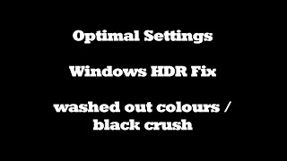 HDR Fix 1 Click / Windows / Washed out Colours / Black crush (eng)