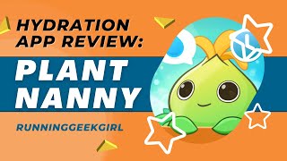 Need Hydration Help? Plant Nanny To the Rescue! | RunningGeekGirl screenshot 5