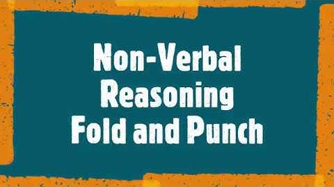 Non-Verbal Reasoning - Fold and Punch Guidance
