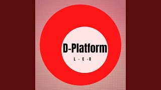 Video thumbnail of "D-Platform - Leo"