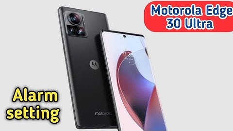 How To Set Alarm In Motorola Edge 30 Ultra, Alarm Setting In Motorola Edge 30 Ultra,