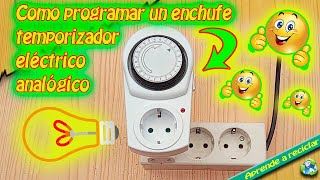 Como programar un enchufe temporizador eléctrico analógico 