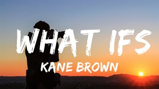 Kane Brown - What Ifs (Lyrics) ft. Lauren Alaina  || Music Lyrics