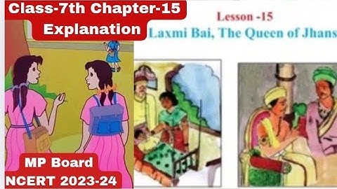 MP Board / Class 7 / Chepter 15 /  "Laxmi Bai. The Queen of Jhansi" English Reader #english #ncert 