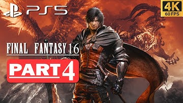 FINAL FANTASY 16 Gameplay Walkthrough Part 4 FULL GAME [4K 60FPS PS5] - No Commentary