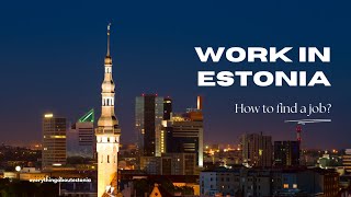 Where to look for a job to work in Estonia?