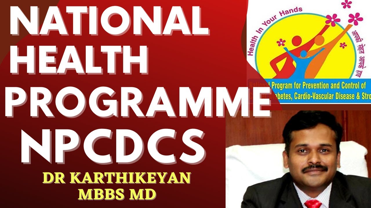 Доктор Картхикян обсуждает Национальную программу здравоохранения (NPCDCS) – рак, диабет, инсульт...