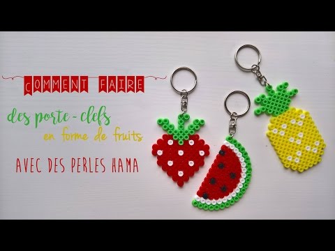 [LES TUTOS DE LOULOU #3] Comment faire des porte-clefs en forme de fruits avec des perles HAMA ?