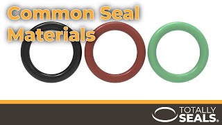 A Guide to Common Seal Materials