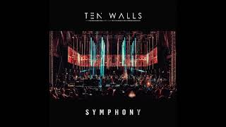 Ten Walls   Symphony Orcherstra Live 2021