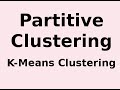 Partitive Clustering (K-Means Clustering)