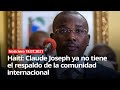 Haití: Claude Joseph ya no tiene el respaldo de la comunidad internacional - 18/07/2021