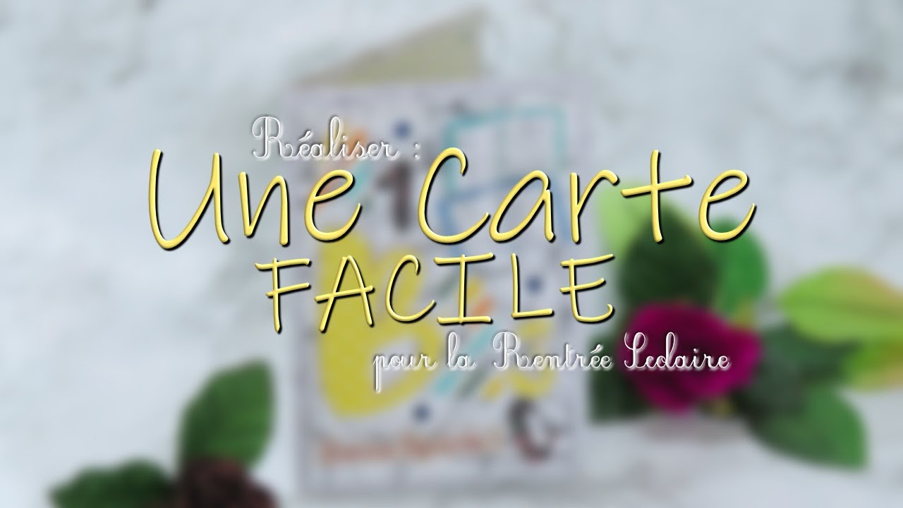 Réaliser : Une Carte FACILE pour la Rentrée Scolaire 2023