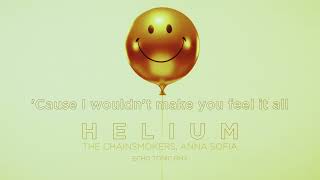 Helium - The Chainsmokers ft. Anna | (Echo Tonic Remix) LYRICS