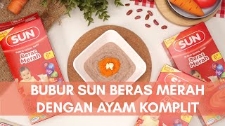 Bubur SUN Beras Merah Dengan Ayam Komplit - MPASI 6 Bulan