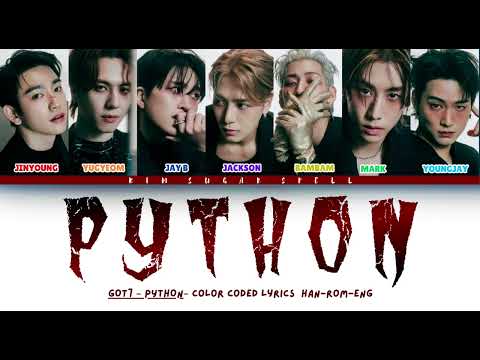 GOT7 'PYTHON' Lyrics (갓세븐 PYTHON 가사) [Color Coded Han_Rom_Eng