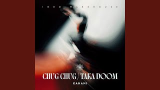 Chug Chug (Extended Mix) - Kahani, Indo Warehouse