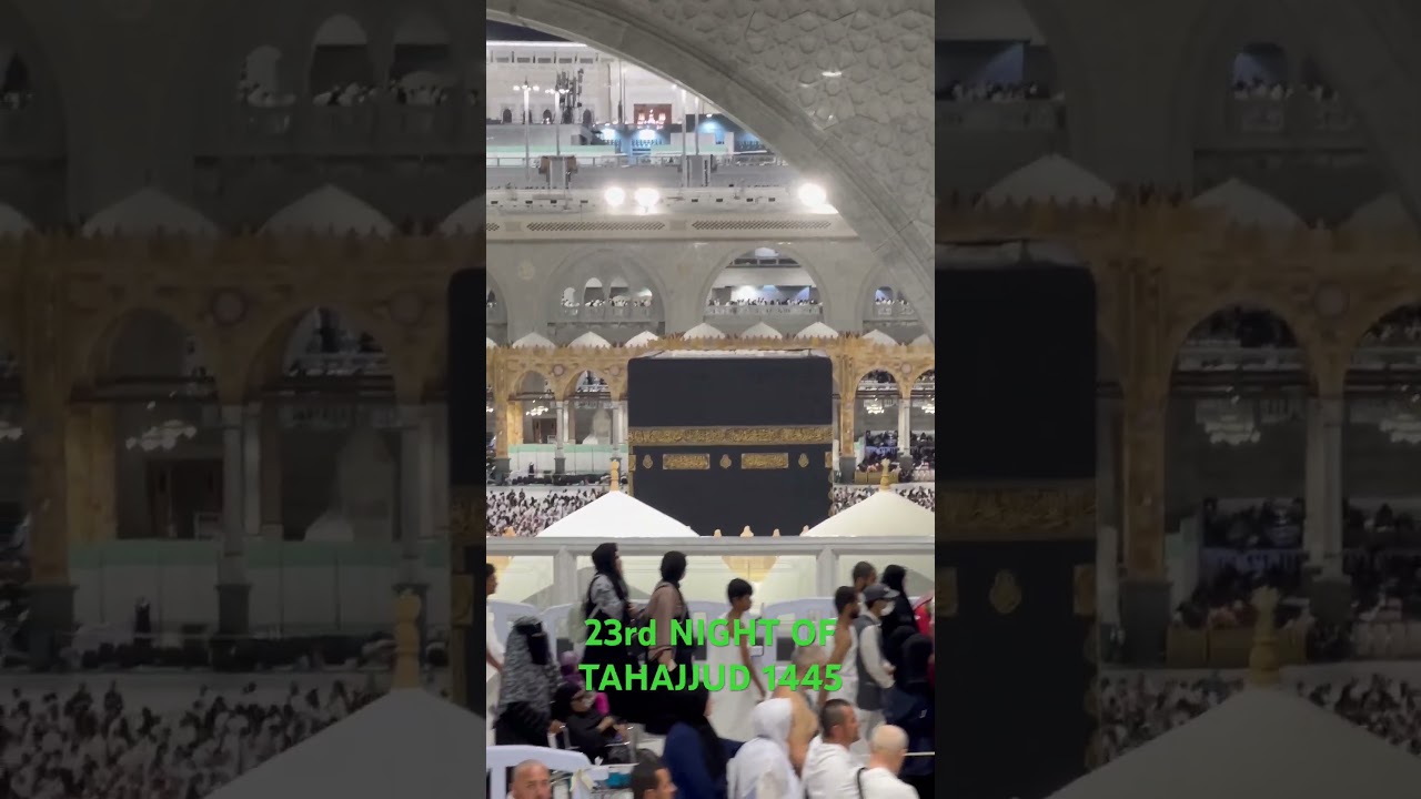 23rd NIGHT OF TAHAJJUD 1445 | MASJID AL HARAM MAKKAH 