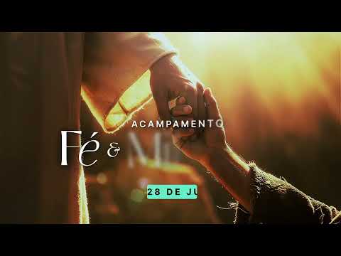 Acampamento Fé e Milagres convida fiéis a confiar na ação de Deus
