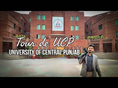 Tour of UCP | University Of Central Punjab
