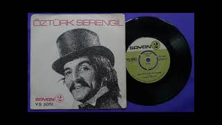 Öztürk Serengil  - Unuttun Bizi Süleyman Yıl 1970