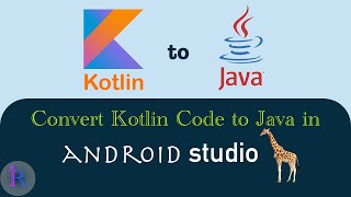 How to convert Kotlin code to Java in Android Studio?