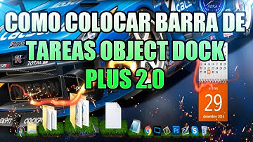 COMO COLOCAR Y DESCARGAR BARRA DE TAREAS | OBJECT DOCK PLUS 2.0